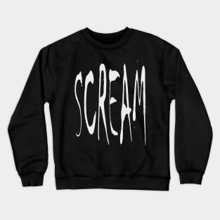 Scream Crewneck Sweatshirt